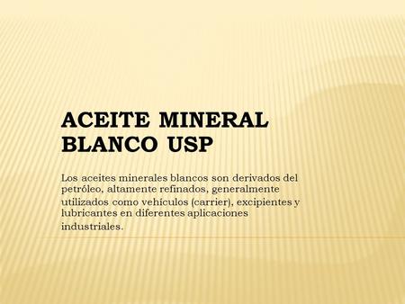 ACEITE MINERAL BLANCO USP