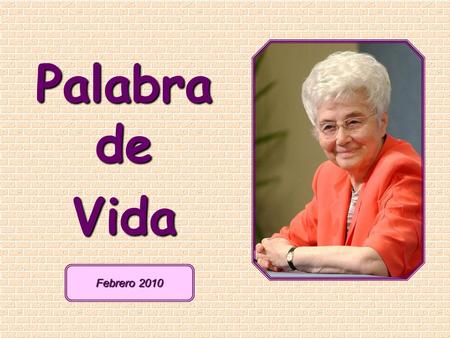 Palabra de Vida Febrero 2010.