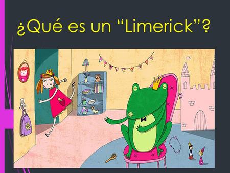 ¿Qué es un “Limerick”?.