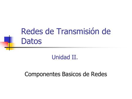 Redes de Transmisión de Datos