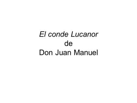 El conde Lucanor de Don Juan Manuel
