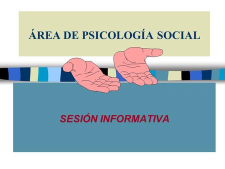 ÁREA DE PSICOLOGÍA SOCIAL