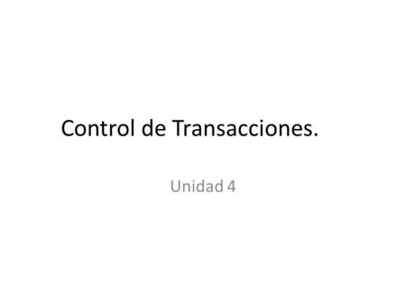Control de Transacciones.