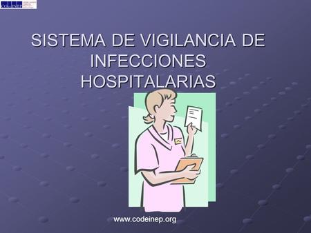 SISTEMA DE VIGILANCIA DE INFECCIONES HOSPITALARIAS
