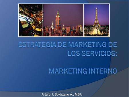 Estrategia de Marketing de los Servicios: Marketing Interno
