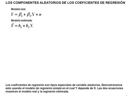 LOS COMPONENTES ALEATORIOS DE LOS COEFICIENTES DE REGRESIÓN