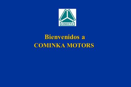 Bienvenidos a COMINKA MOTORS.