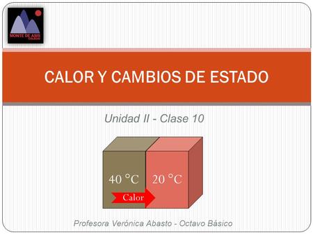 CALOR Y CAMBIOS DE ESTADO