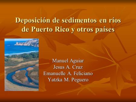 Deposición de sedimentos en ríos de Puerto Rico y otros países