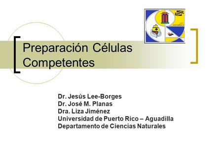 Preparación Células Competentes