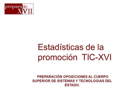 Estadísticas de la promoción TIC-XVI