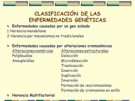 CLASIFICACIÓN DE LAS ENFERMEDADES GENÉTICAS