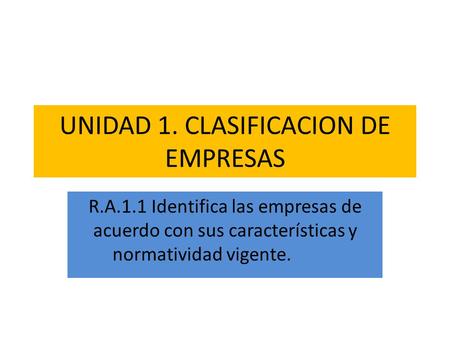 UNIDAD 1. CLASIFICACION DE EMPRESAS