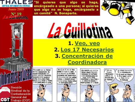 Junio 2009 Nº 19 1.Veo, veoVeo, veo 2.Los 17 NecesariosLos 17 Necesarios 3.Concentración de CoordinadoraConcentración de Coordinadora Si quieres que algo.