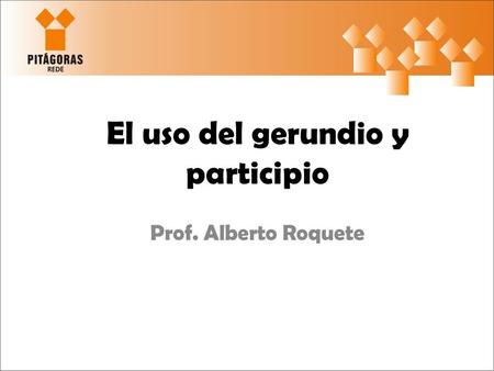 El uso del gerundio y participio