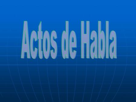 Actos de Habla.
