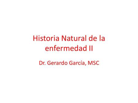 Historia Natural de la enfermedad II