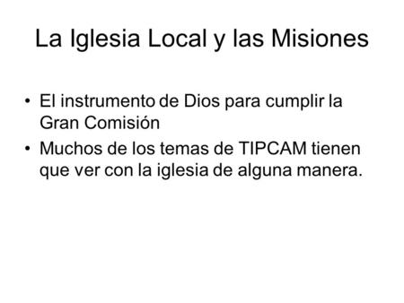 La Iglesia Local y las Misiones