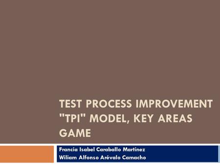 TEST PROCESS IMPROVEMENT TPI MODEL, KEY AREAS GAME