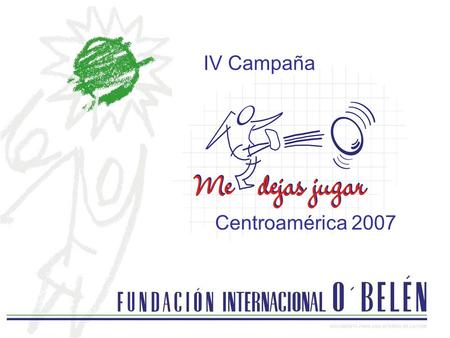 Centroamérica 2007 IV Campaña. III maratón de radio solidario Inicio campaña “Me dejas jugar” Plaza de santo Domingo, Guadalajara, 15 de Diciembre.