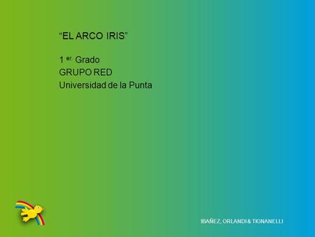 1 er. Grado GRUPO RED Universidad de la Punta