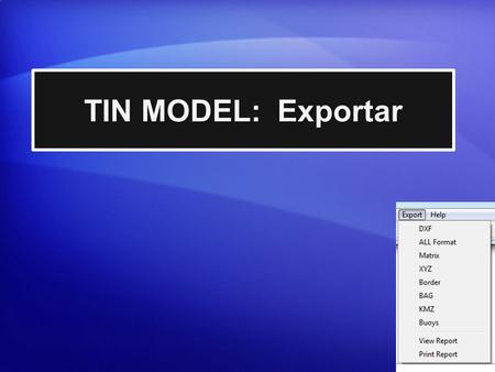 TIN MODEL: Exportar.