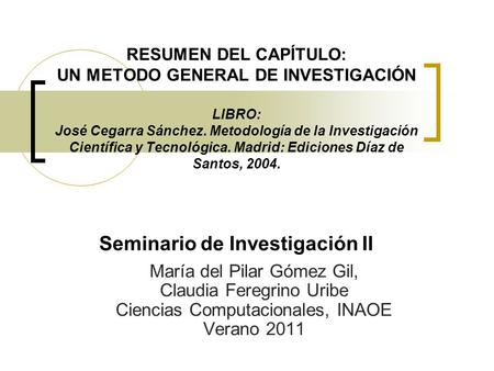 María del Pilar Gómez Gil, Claudia Feregrino Uribe