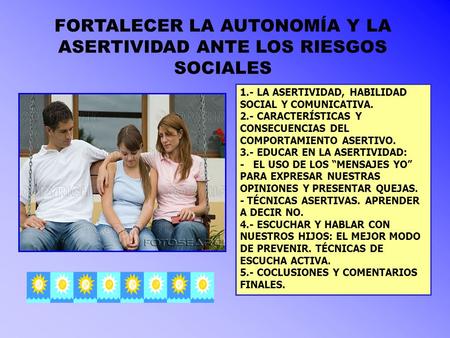 FORTALECER LA AUTONOMÍA Y LA ASERTIVIDAD ANTE LOS RIESGOS SOCIALES