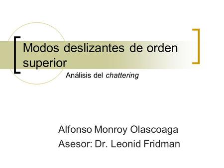 Modos deslizantes de orden superior