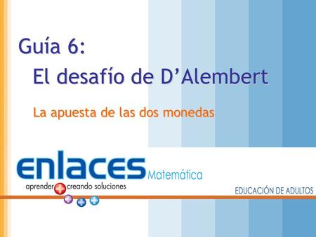 Guía 6: El desafío de D’Alembert