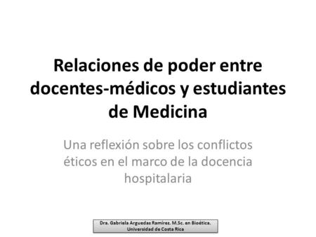 Relaciones de poder entre docentes-médicos y estudiantes de Medicina