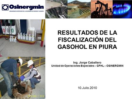 RESULTADOS DE LA FISCALIZACIÓN DEL GASOHOL EN PIURA Ing