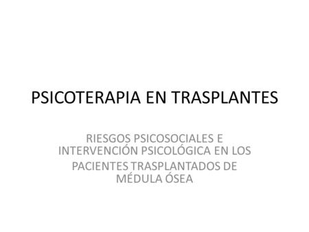 PSICOTERAPIA EN TRASPLANTES