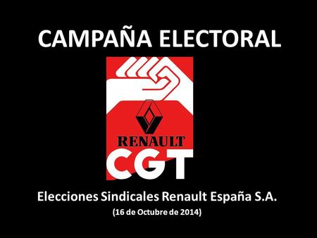 CAMPAÑA ELECTORAL Elecciones Sindicales Renault España S.A. (16 de Octubre de 2014)