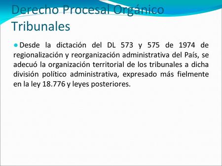 Derecho Procesal Orgánico Tribunales