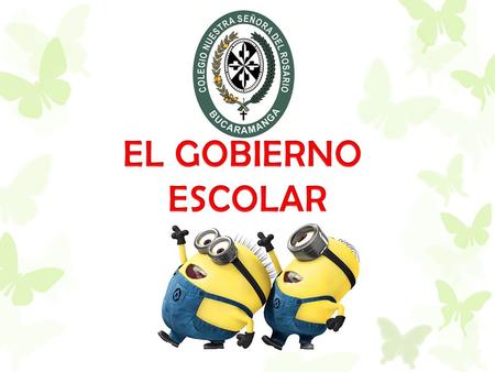 EL GOBIERNO ESCOLAR.