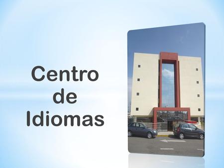 Centro de Idiomas.