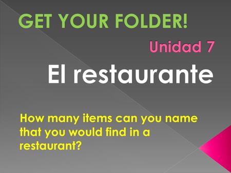 How many items can you name that you would find in a restaurant? GET YOUR FOLDER!