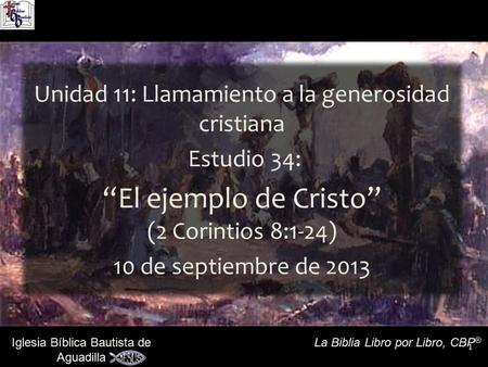 “El ejemplo de Cristo” (2 Corintios 8:1-24)