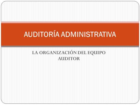 AUDITORÍA ADMINISTRATIVA