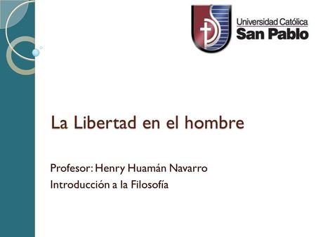 La Libertad en el hombre