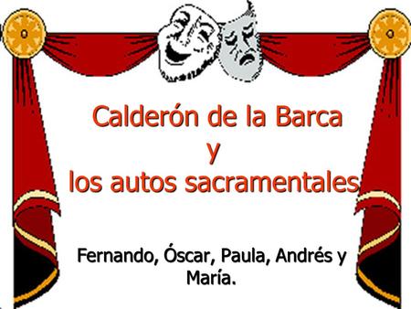 Calderón de la Barca y los autos sacramentales