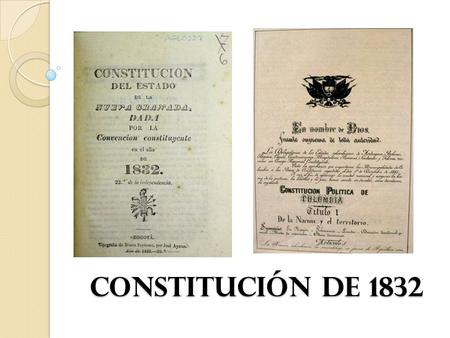 Constitución de 1832.