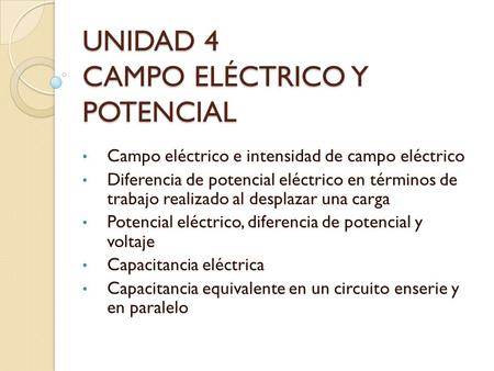UNIDAD 4 CAMPO ELÉCTRICO Y POTENCIAL