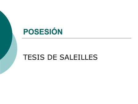 POSESIÓN TESIS DE SALEILLES.