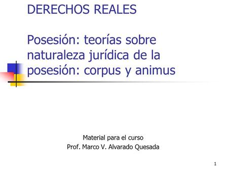 Material para el curso Prof. Marco V. Alvarado Quesada