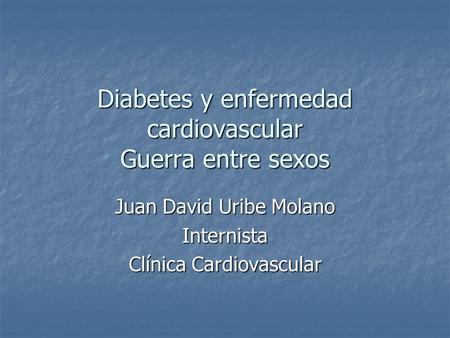 Diabetes y enfermedad cardiovascular Guerra entre sexos