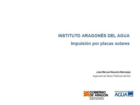 INSTITUTO ARAGONÉS DEL AGUA Impulsión por placas solares
