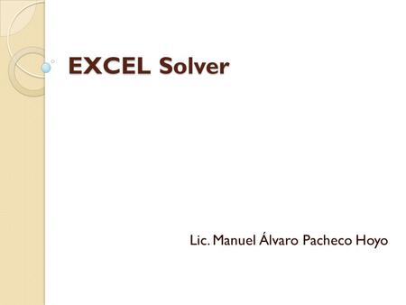 Lic. Manuel Álvaro Pacheco Hoyo