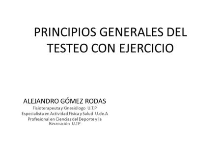 PRINCIPIOS GENERALES DEL TESTEO CON EJERCICIO